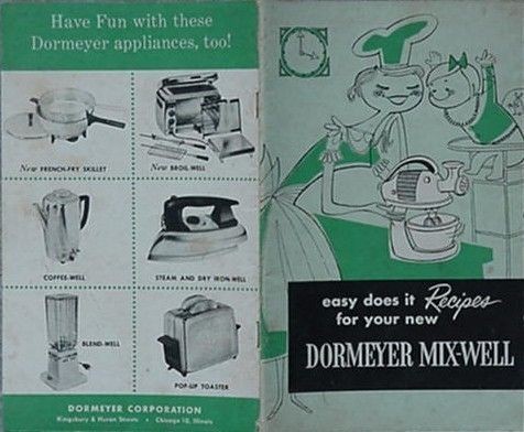   MIX WELL MIXER, PRE 1963 BOOKLET (OTHER DORMEYER APPLIANCES PICTURES