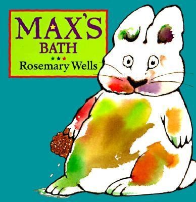 Maxs Bath by Rosemary Wells 1998, Board Book