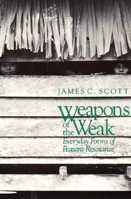   Forms of Peasant Resistance by James C. Scott 1987, Paperback