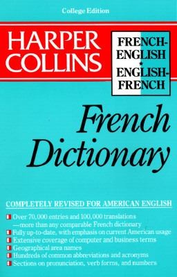 HarperCollins French Dictionary College Edition by Harpercollins 