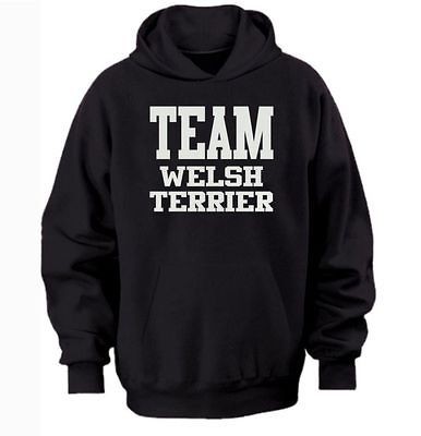 TEAM WELSH TERRIER HOODIE warm cozy top   dog and puppy pet owners