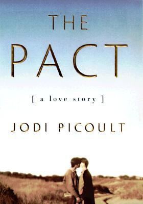 The Pact A Love Story by Jodi Picoult 1998, Hardcover
