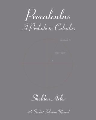 Precalculus A Prelude to Calculus by Sheldon J. Axler 2008, Paperback 