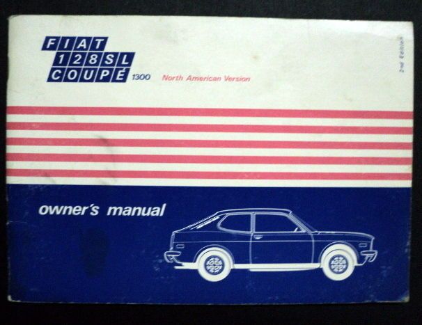 Fiat 1972 Fiat 128SL Coupe Owners Manual 1300 2nd Edition