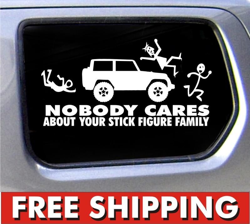   Jeep Family Nobody Cares Truck Funny Stickers Car Decal Bumper