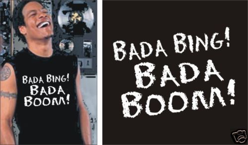  Sopranos Bada Bing Bada Boom Muscle T Shirt