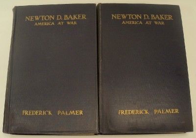 newton d baker america at war 2 vols hb 1931 palmer