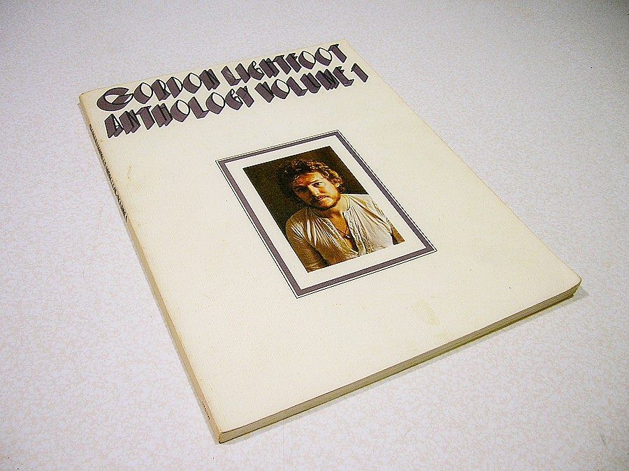 Gordon Lightfoot Anthology Volume 1 Songbook