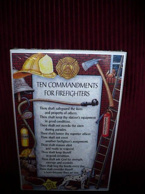 NEW TEN COMMANDMENTS FOR FIREFIGHTERS SIGN/ PLAQUE FACTORY SEALED