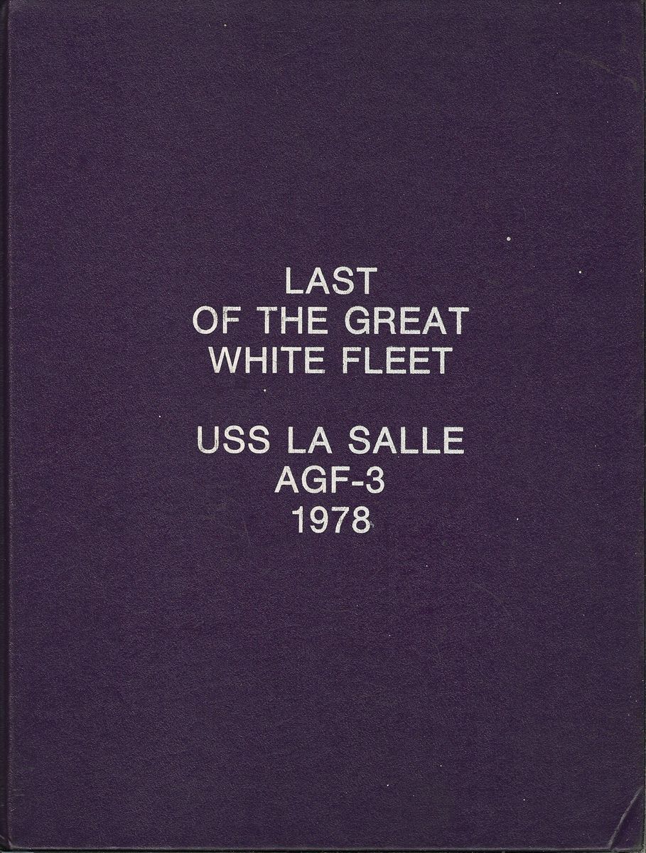 USS LA SALLE AGF 3 MIDDLE EAST DEPLOYMENT CRUISE BOOK YEAR LOG 1978