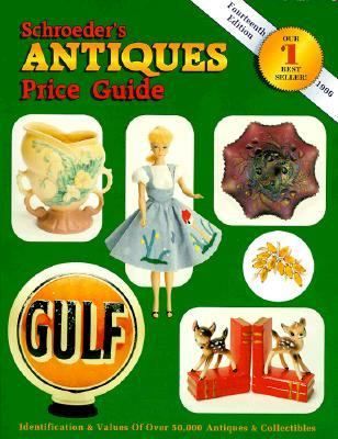 Schroeders Antiques Price Guide by Collector Books Staff 1995