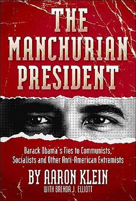 The Manchurian President Barack Obamas Ties to Communists, Socialists