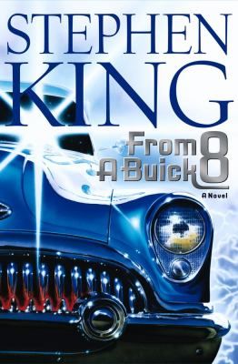 From a Buick 8 by Stephen King 2002, Hardcover