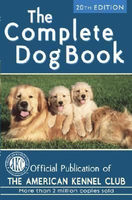 The Complete Dog Book by American Kennel Club 2006, Hardcover